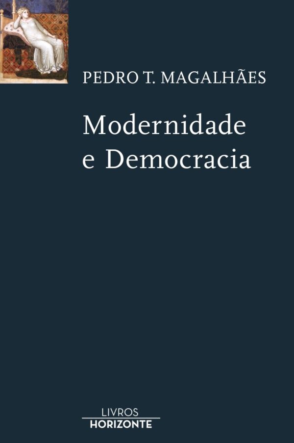 Apresentação do livro Modernidade e Democracia, na 100ª Página