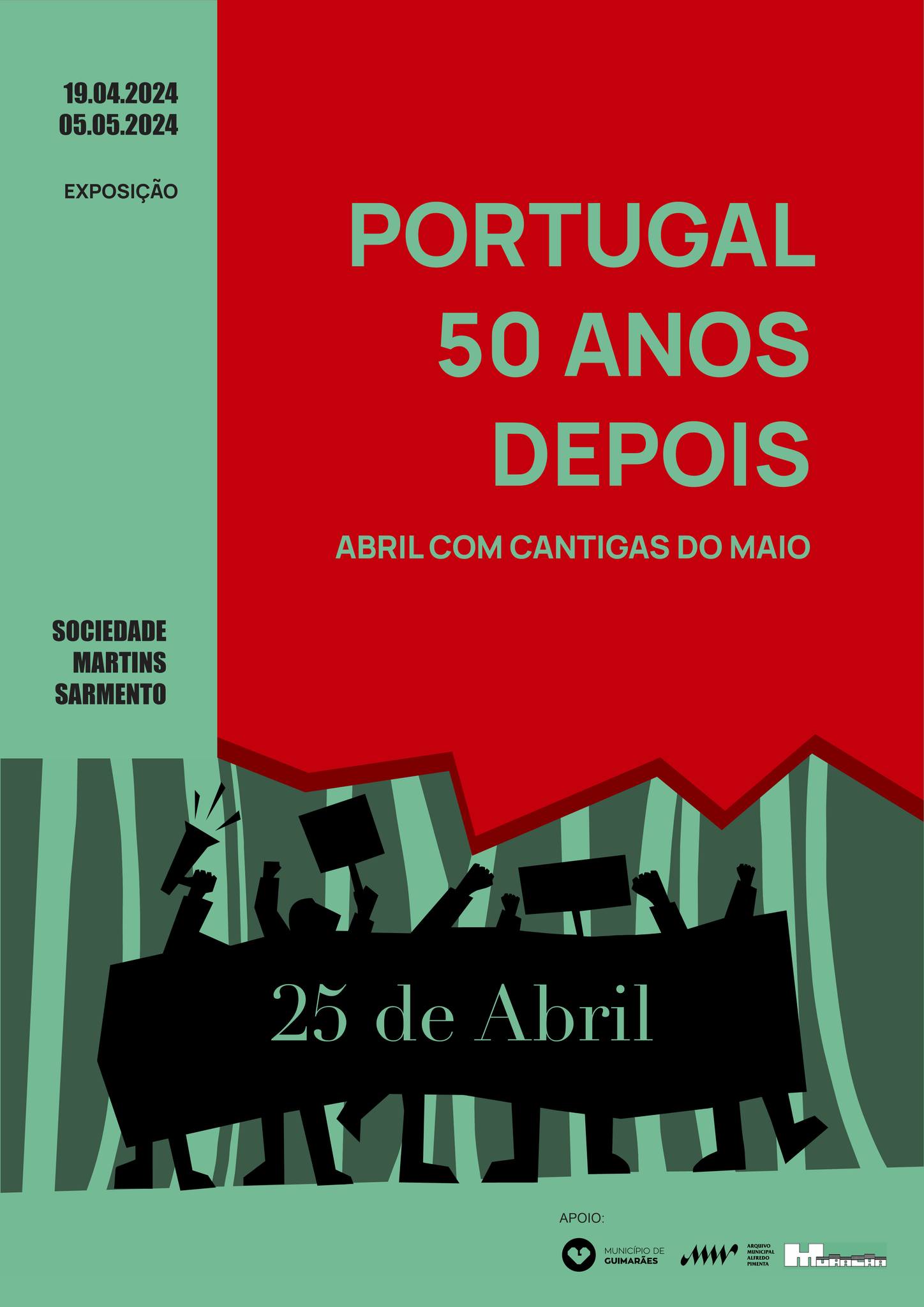 Exposição Portugal 50 anos depois - Abril com Cantigas do Maio, na Sociedade Martins Sarmento